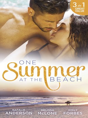 cover image of One Summer At the Beach: Pleasured by the Secret Millionaire / Not-So-Perfect Princess / Wedding at Pelican Beach